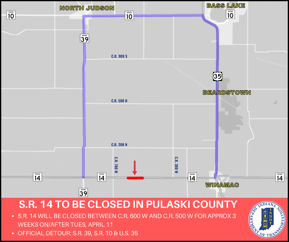 Thumbnail for the post titled: State Road 14 to close west of Winamac on or after Tuesday, April 11, 2023